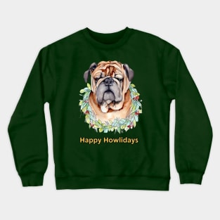 Happy Howlidays Mastiff Crewneck Sweatshirt